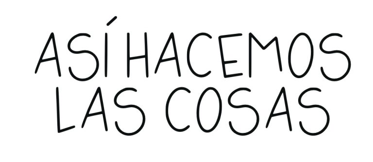 Así hacemos las cosas